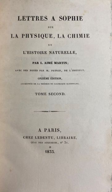 null Aimé L. MARTIN.
Lettres à Sophie sur la physique, la chimie et l'histoire naturelle....