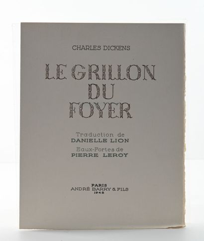 null [LEROY] Charles DICKENS.
Le Grillon du Foyer.
Paris, Barry, 1948, in-4 en feuilles...