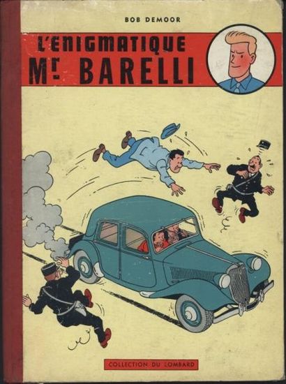 DEMOOR "Mr BARELLI, L'énigmatique". Edition du Lombard. EO française. Dos toilé....