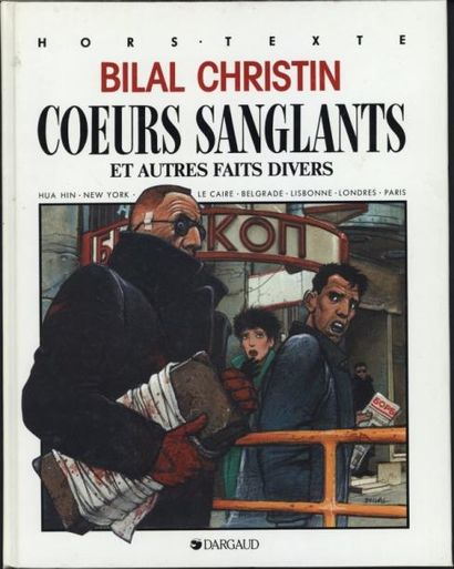 BILAL/ CHRISTIN "COEURS SANGLANTS ET AUTRES FAITS DIVERS", Edition Dargaud. Usures...