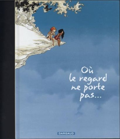 null ABOLIN/PONT "OU LE REGARD NE PORTE PAS" tomes 1 et 2. Edition Dargaud. EO. Couverture...