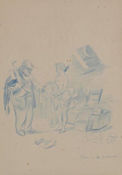 Adolphe WILLETTE (1857-1926) "Non... quatre francs" Dessin au crayon bleu. Signé...