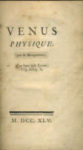 null ANONYME. [MAUPERTUIS, Pierre Louis Moreau de]. Vénus physique. Contenant une...