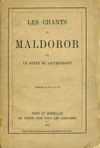 LAUTREAMONT (Isidore Ducasse, comte de). Les Chants de Maldoror. Paris et Bruxelles,...
