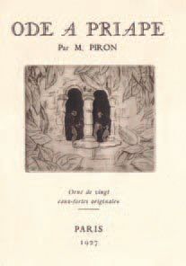 PIRON (M.) COLLOT (André, ill. par). Ode à Priape. Paris, s.e. 1927. In-8 en ff....