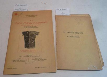 null [ARGENTEUIL] ABBE L. PARCOT «La Sainte Tunique d?Argenteuil» Autoédition, 1931,...