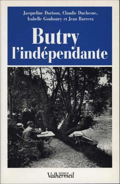 null [BUTRY], Collectif «Butry, l?indépendante» Editions du Valhermeil, 1998, 64...