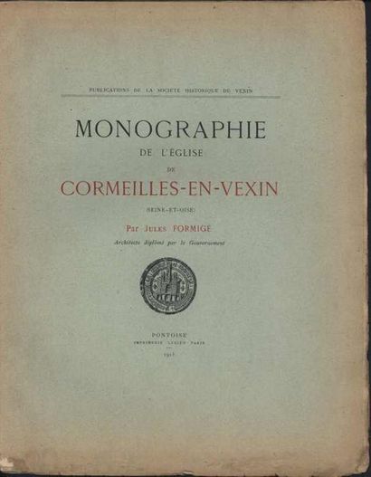 null [CORMEILLES-EN-VEXIN] FORMIGE (J.). "Monographie de l'église de Cormeilles-en-Vexin"....