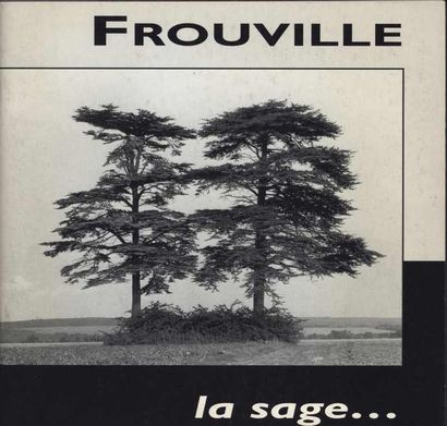 null [FROUVILLE] SOHIER Laurent, DUCHE J.Jacques «Frouville, la sage», 1994, 46 ...