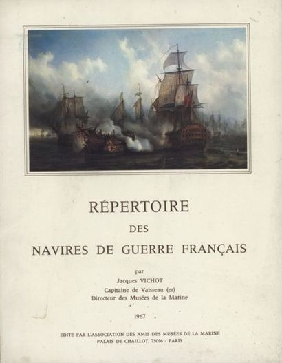 Jacques VICHOT "Répertoire des navires de guerre français" Association des amis du...