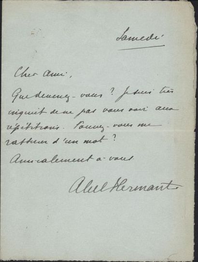 null HERMANT (A.). 1862-1950. Ecrivain. Lettre autographe signée. Une page in-12....