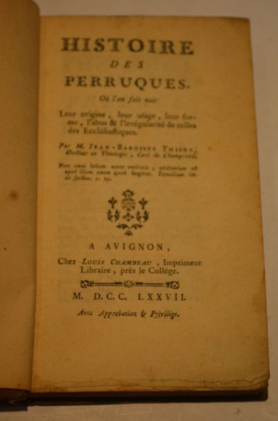 null Thiers Jean-Baptiste "Histoire Des Perruques, où L'on Fait Voir Leur Origine,...