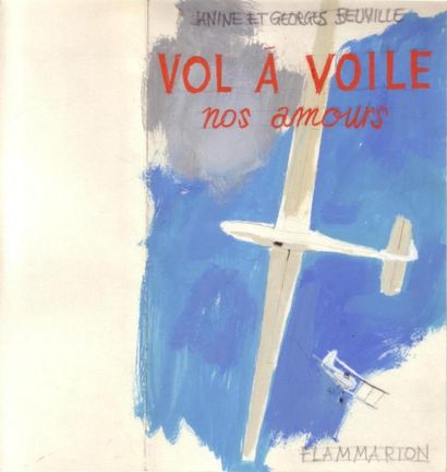 Invitation au vol à voile de Janine et Georges Beuville, ed. Flammarion, 1960