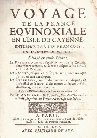 BIET (Antoine) Voyage de la France eqvinoxiale en l'isle de Cayenne [...] en l'année...