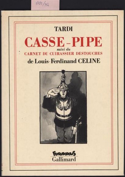 null Jacques TARDI (1946) et CELINE Louis-ferdinand "Casse-Pipe" Futuropolis-Gallimard,...