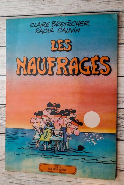 null Claire BRETECHER (1940) Raoul CAUVIN (1938) "Les Naufragés" Editions Jacques...