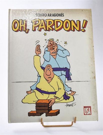 null SERGIO ARAGONES (1937) "Oh, pardon!" Comics USA 1989. Dédicace. On y joint un...