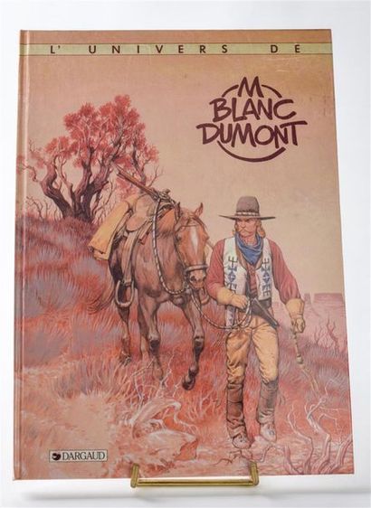 null Michel BLANC-DUMONT (né en 1948) "L'univers de M Blanc-Dumont" Dargaud, 1984....