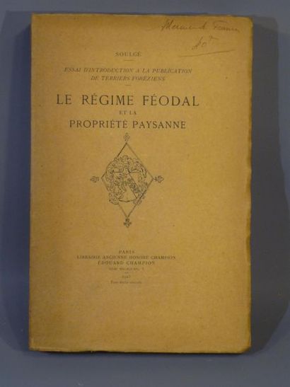 null [FOREZ]:Soulgé, Le régime féodal et la propriété paysanne, 1 vol in-4 broché,...