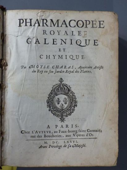 null Moyse CHARAS, Pharmacopée Royale galenique et chymique. 1 vol in-4 plein veau,...