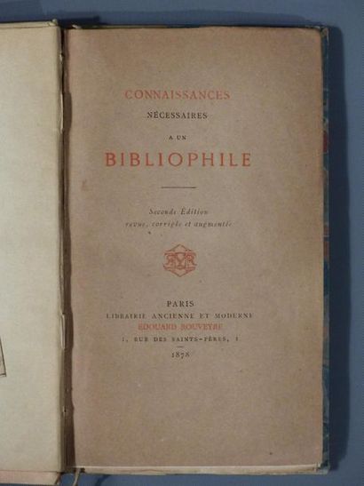null BA : Edouard ROUVEYRE, Connaissance nécessaire à un bibliophile, 1 brochure...