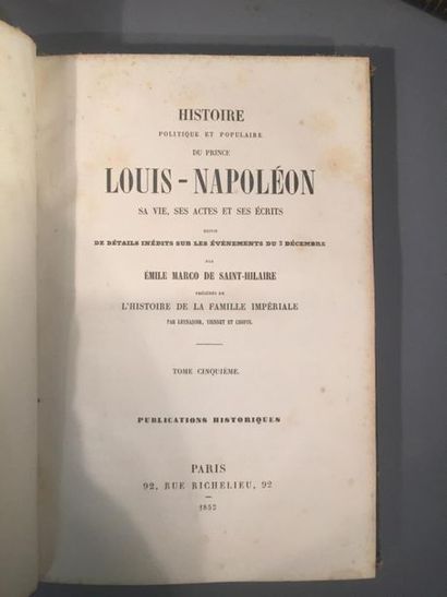 null H Emile MARCO DE SAINT HILAIRE, Histoire de Louis Napoléon, 8 vol in-4 demi...