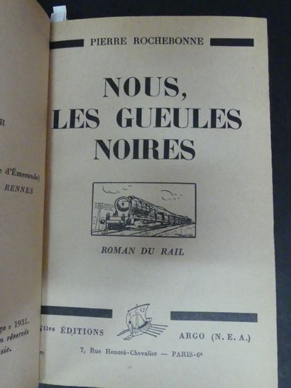 [Chemin de fer] , Pierre ROCHEBONNE, ill. d'Aquarelles originales, Nous les Gueules...