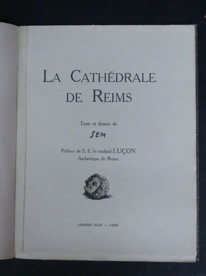SEM, texte et dessins, La Cathédrale de Reims. SEM. Texte et dessins de La Cathédrale...