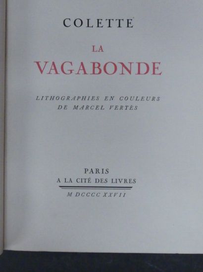 COLETTE, Ill. Marcel VERTèS, La Vagabonde. COLETTE , La Vagabonde, Illustré des lithographies...