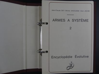 null Jean-Claude DEY, Michel ENCAUSSE, Alain JACOB, ARMES A SYSTEME. Encyclopédie...