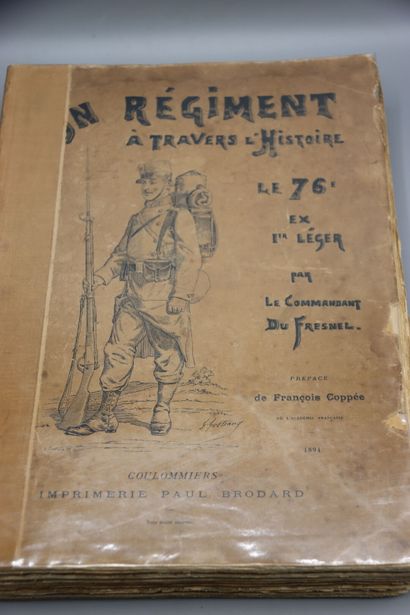 null DU FRESNEL (Commandant). Un Régiment à travers l'Histoire. Le 76è, ex-1er Léger....