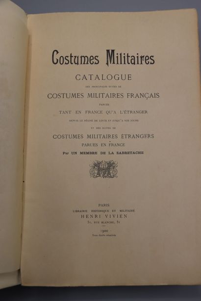  [GLASSER (Georges Charles Pierre)] - Costumes militaires. Catalogue des principales...