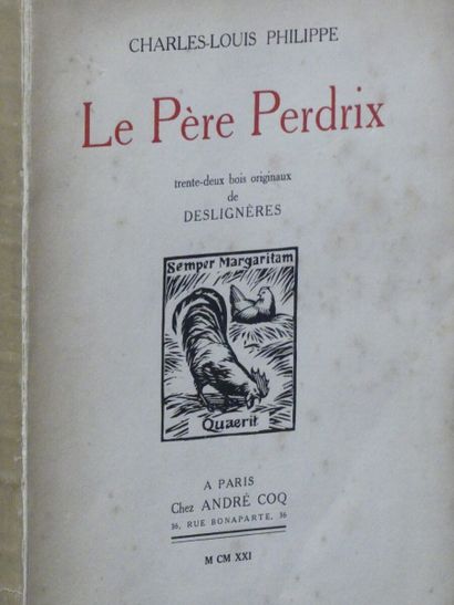 Charles-Louis PHILIPPE, Le Père Perdrix, Il. DESLIGNIERES. Charles-Louis PHILIPPE,...