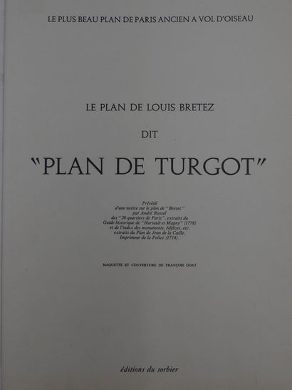 Plan de Turgot Le Plan de Louis BRETEZ, dit PLAN DE TURGOT . Grand in-folio sous...
