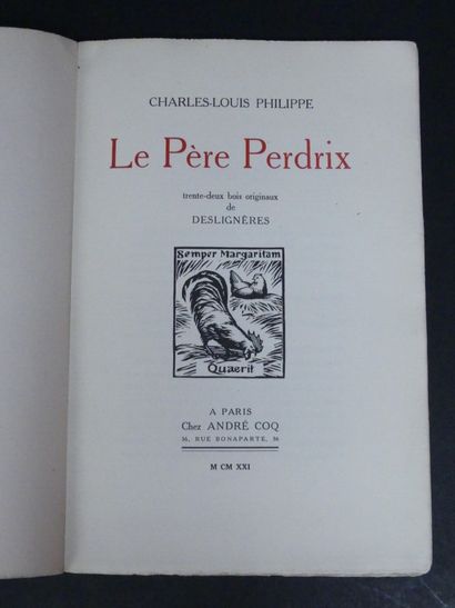 Charles-Louis PHILIPPE, Le Père Perdrix, Il. DESLIGNIERES. Charles-Louis PHILIPPE,...