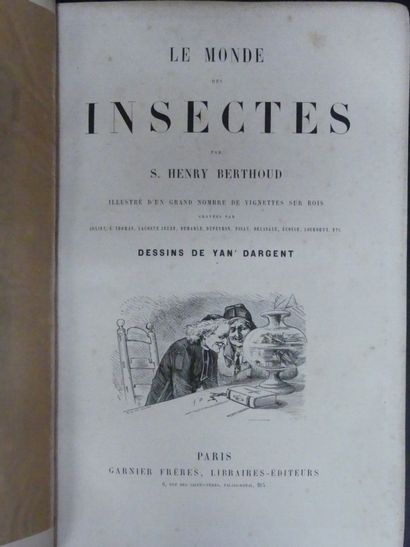 null Samuel Henry BERTHOUD (1804-1891), LE MONDE DES INSECTES , Dessins de YAN DARGENT...