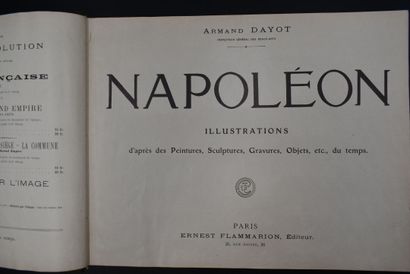 null Armand DAYOT (1851-1934), NAPOLEON, très nombreuses illustrations d'après des...