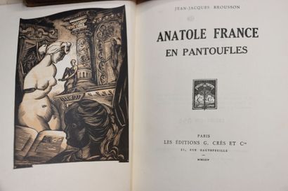 null BROUSSON (Jean-Jacques). Anatole France en Pantoufles. Edition illustrée. Paris,...