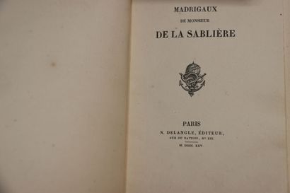 null LA SABLIERE (Antoine de Rambouillet, Sieur de). Madrigaux. Paris, N. Delangle,...