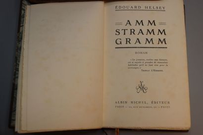 null HELSEY (Edouard). Amm Stramm Gramm. Roman. Paris, Albin Michel, 1927. 



In-12...