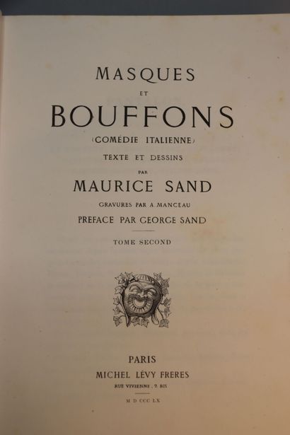 null SAND (Maurice). Masques et Bouffons (Comédie Italienne). Texte et Dessins par...