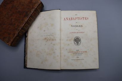 null [LORRAINE] - MICHIELS (Alfred). The Anabaptists of the Vosges. Paris, Poulet-Malassis...