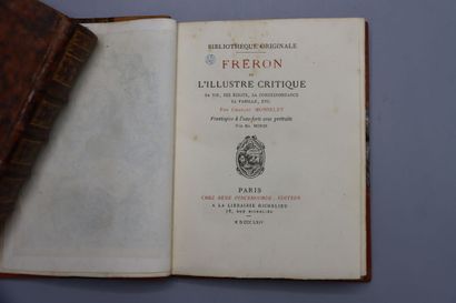 null MONSELET (Charles). Fréron or the Illustrious Critic. His Life, his Writings,...