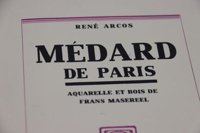 null ARCOS (René). Medard of Paris. Watercolor and Wood by Frans Masereel. Paris,...