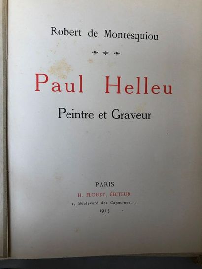 null Lot comprenant

R. de Montesquiou, Paul HELLEU, Peintre et Graveur, Paris, Floury...
