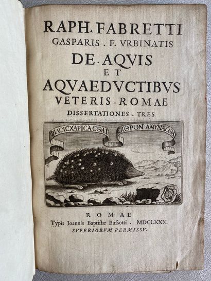 null [Rome] Raffaelle FABRETTI Gasparis F. Urbinatis. De Aquis et Aquaeductibus veteris...