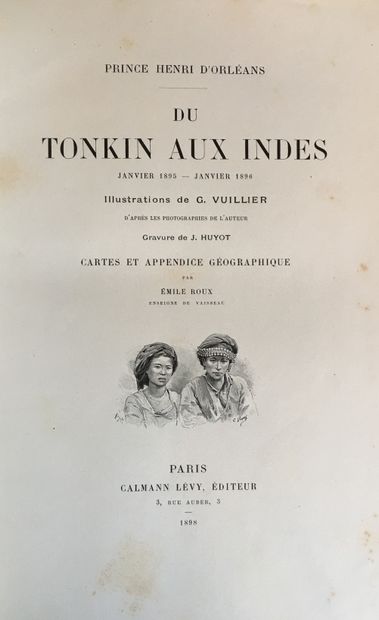 null Henri-Philippe d'‎ORLEANS. Du Tonkin aux Indes. Janvier 1895-janvier 1896. Paris,...