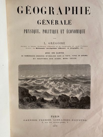 null GREGOIRE. Géographie générale physique, politique et économique‎. 1876, 2 volumes...
