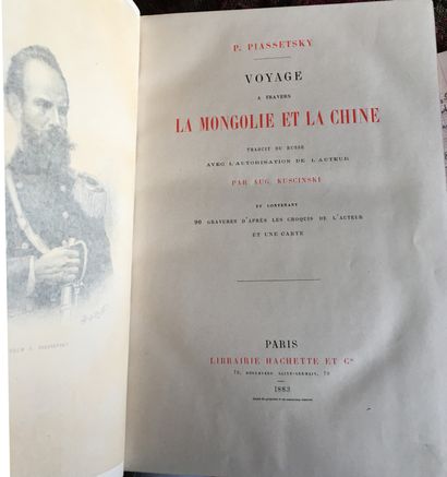 null ‎PIASSETSKY. Voyage à travers la Mongolie et la Chine. Paris, Hachette, 1883,...