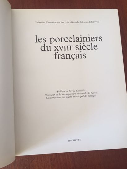 null L’ŒUVRE DES FAIENCIERS FRANÇAIS DU XVIe A LA FIN DU XVIIIe SIECLE. Collection...
